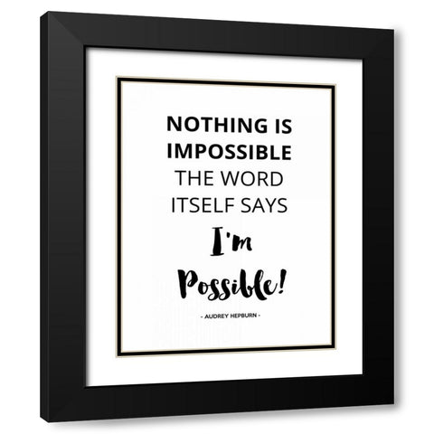 Nothing IS Impossible Black Modern Wood Framed Art Print with Double Matting by Z Studio