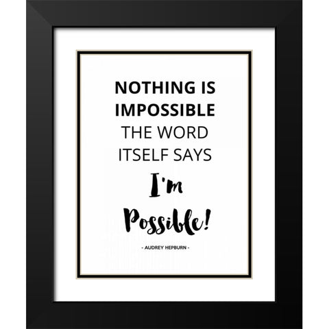Nothing IS Impossible Black Modern Wood Framed Art Print with Double Matting by Z Studio