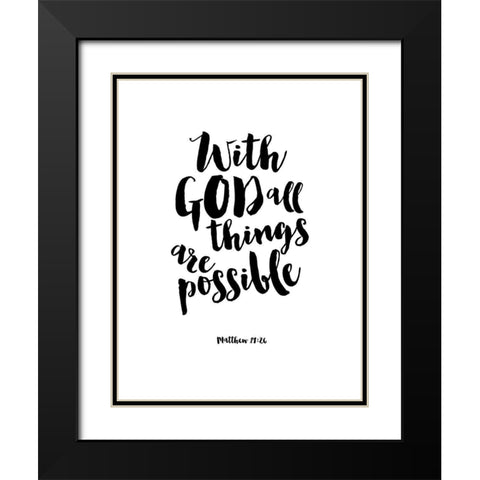 With God All things Are Possible Black Modern Wood Framed Art Print with Double Matting by Dos Santos, Bella