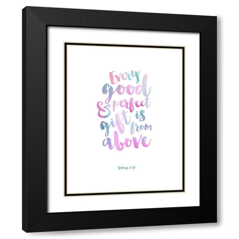 Every Good and Perfect Thing, Pastel Black Modern Wood Framed Art Print with Double Matting by Dos Santos, Bella