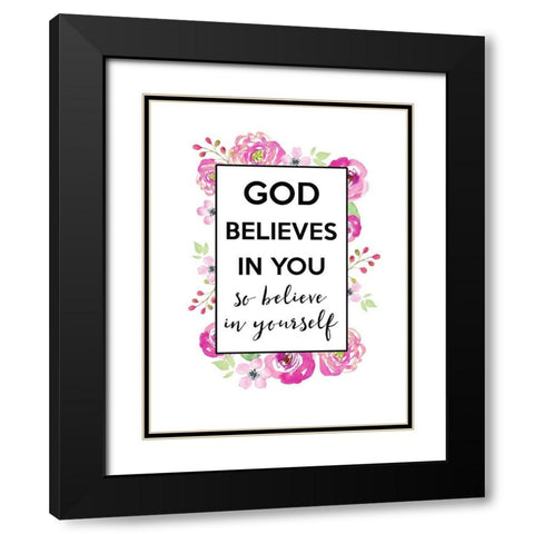God Believes In You Black Modern Wood Framed Art Print with Double Matting by Dos Santos, Bella