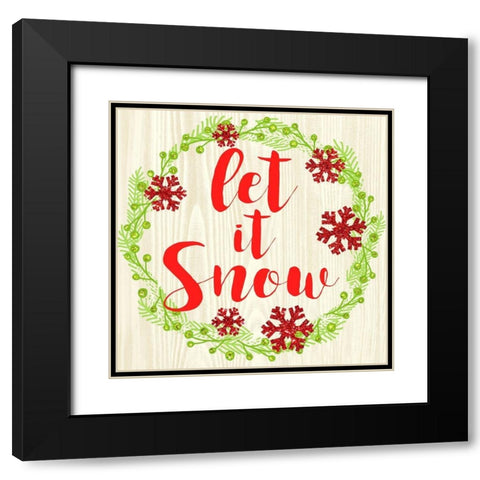 Let It Snow Black Modern Wood Framed Art Print with Double Matting by Dos Santos, Bella