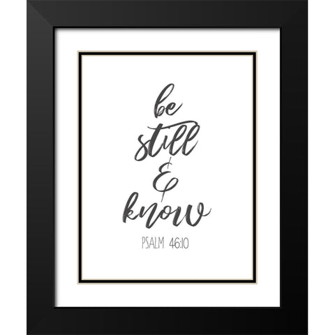 Be Still And Know Black Modern Wood Framed Art Print with Double Matting by Dos Santos, Bella