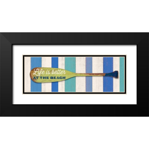 Life Is BetterAt The Beach Black Modern Wood Framed Art Print with Double Matting by Appleman, Sam