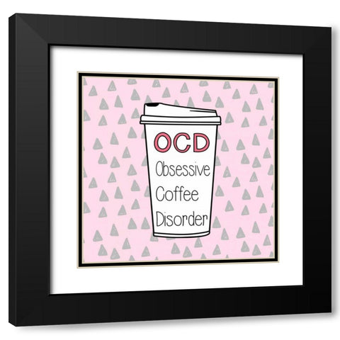 OCD Black Modern Wood Framed Art Print with Double Matting by Taylor, Evangeline