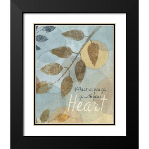 WITH YOUR HEART Black Modern Wood Framed Art Print with Double Matting by Ballantyne, Piper