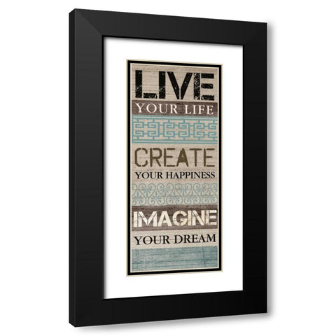 LIVE YOUR LIFE Black Modern Wood Framed Art Print with Double Matting by Ballantyne, Piper
