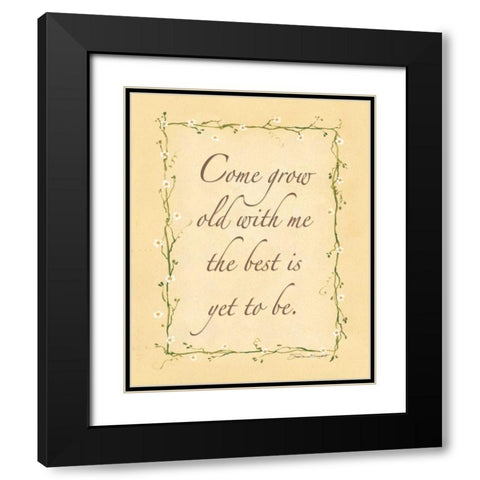 Come Grow Old with Me Black Modern Wood Framed Art Print with Double Matting by Marrott, Stephanie