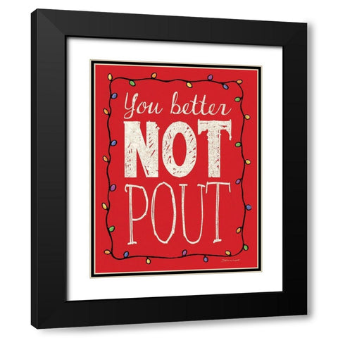 Dont Pout Black Modern Wood Framed Art Print with Double Matting by Marrott, Stephanie