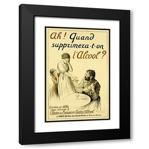 Ah! Quand Supprimera-t-on Lâ€™Alcool? Black Modern Wood Framed Art Print with Double Matting by Chavannaz
