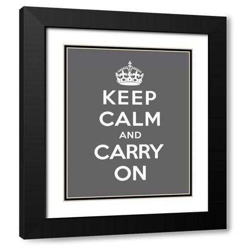 Keep Calm and Carry On - Gray Black Modern Wood Framed Art Print with Double Matting by The British Ministry of Information