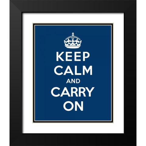 Keep Calm and Carry On - Blue Black Modern Wood Framed Art Print with Double Matting by The British Ministry of Information
