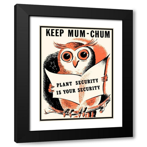 Keep Mum-Chum Black Modern Wood Framed Art Print with Double Matting by Unknown