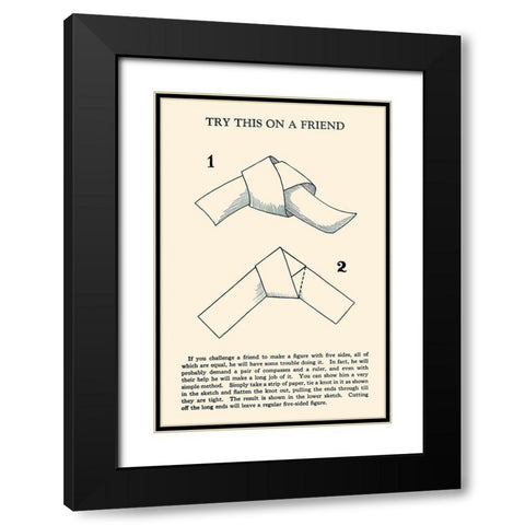 Try This on a Friend - 5 Equal Sides Black Modern Wood Framed Art Print with Double Matting by Retromagic