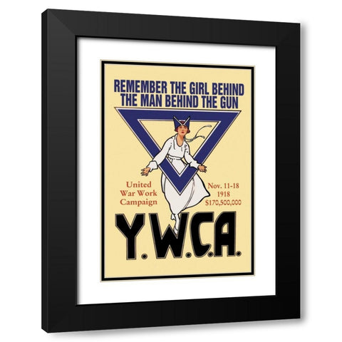 Remember the Girl Behind the Man Behind the Gun Black Modern Wood Framed Art Print with Double Matting by Unknown