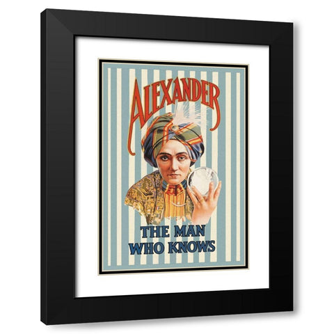 Magicians: Alexander, The Man Who Knows Black Modern Wood Framed Art Print with Double Matting by Moody Brothers,