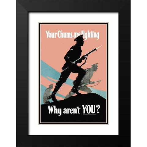 WWI: Your Chums Are Fighting; Why Arent You? Black Modern Wood Framed Art Print with Double Matting by Nobbs, P.E.