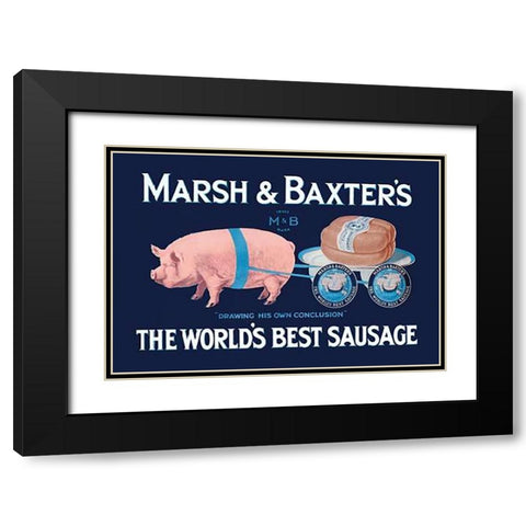 Pigs and Pork: Marsh and Baxters Worlds Best Sausage Black Modern Wood Framed Art Print with Double Matting by Advertisement