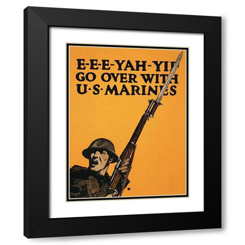E-E-E-Yah-YIP, Go Over with U.S. Marines, 1917 Black Modern Wood Framed Art Print with Double Matting by Falls, Charles Buckles