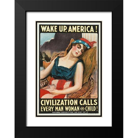 Wake up America! Civilization calls every man, woman and child!, 1917 Black Modern Wood Framed Art Print with Double Matting by Flagg, James Montgomery