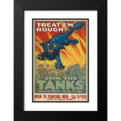 Treat em Rough - Join the Tanks, 1917 Black Modern Wood Framed Art Print with Double Matting by Hutaf, August