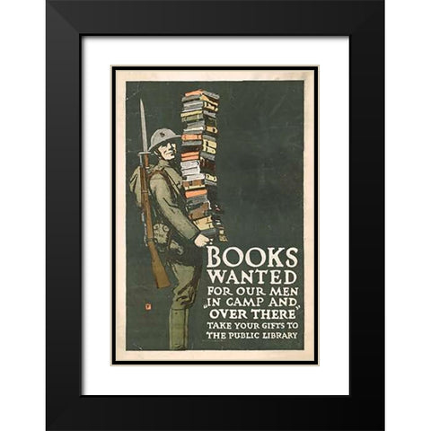 Books Wanted for our Men in Camp and Over There, 1918/1923 Black Modern Wood Framed Art Print with Double Matting by Falls, Charles Buckles