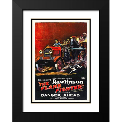 Flame Fighter, Danger Ahead, Herbert Rawlinson 11 Black Modern Wood Framed Art Print with Double Matting by Hollywood Photo Archive