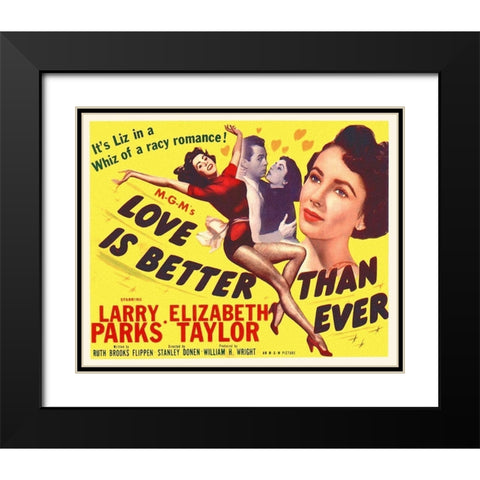 Love is Better Than Ever Black Modern Wood Framed Art Print with Double Matting by Hollywood Photo Archive