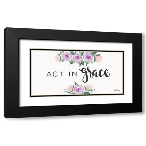 Act in Grace    Black Modern Wood Framed Art Print with Double Matting by Chavez, April