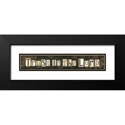 Trust in the Lord Black Modern Wood Framed Art Print with Double Matting by LaPoint, Annie