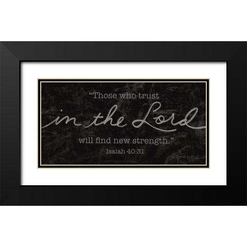 Trust in the Lord Black Modern Wood Framed Art Print with Double Matting by LaPoint, Annie