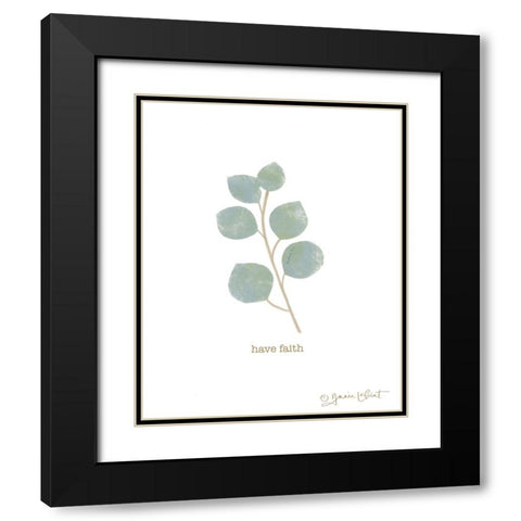 Have Faith Black Modern Wood Framed Art Print with Double Matting by LaPoint, Annie