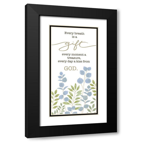 Every Breath is a Gift Black Modern Wood Framed Art Print with Double Matting by LaPoint, Annie