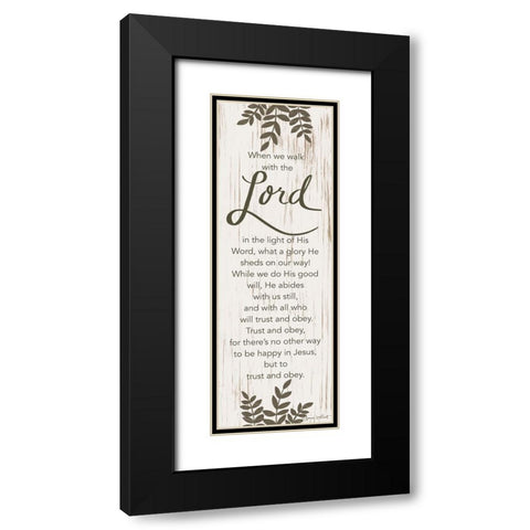 When We Walk with the Lord Black Modern Wood Framed Art Print with Double Matting by LaPoint, Annie