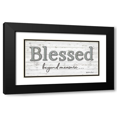 Blessed Beyond Measure Black Modern Wood Framed Art Print with Double Matting by Boyer, Susie
