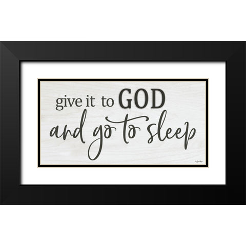 Give it to God Black Modern Wood Framed Art Print with Double Matting by Boyer, Susie