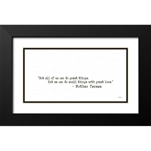 Small Things with Great Love Black Modern Wood Framed Art Print with Double Matting by Boyer, Susie
