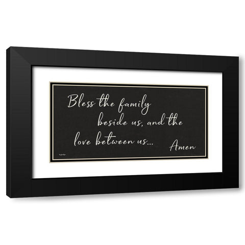 Bless the Family Beside Us Black Modern Wood Framed Art Print with Double Matting by Boyer, Susie