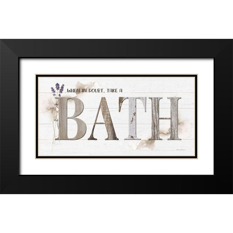 When in Doubt-Take a Bath Black Modern Wood Framed Art Print with Double Matting by Boyer, Susie