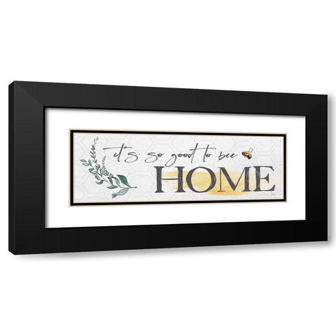 Its so Good to Bee Home   Black Modern Wood Framed Art Print with Double Matting by Boyer, Susie