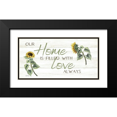 This Home Is Filled with Love Always Black Modern Wood Framed Art Print with Double Matting by Boyer, Susie