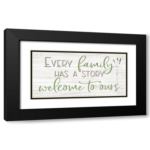 Every Family Has a Story Black Modern Wood Framed Art Print with Double Matting by Boyer, Susie
