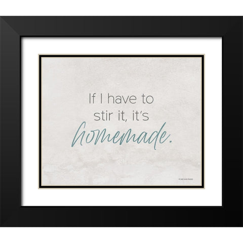 Its Homemade Black Modern Wood Framed Art Print with Double Matting by Lady Louise Designs