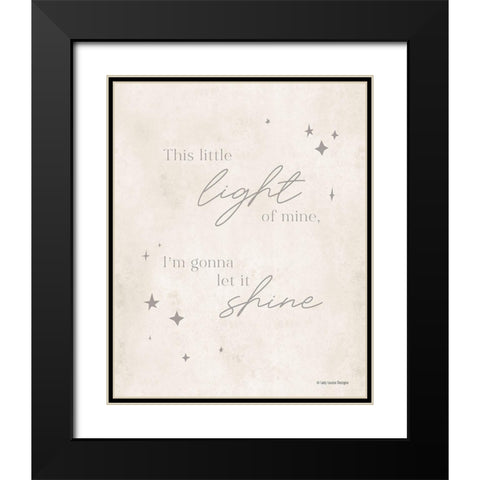 Let Your Light Shine    Black Modern Wood Framed Art Print with Double Matting by Lady Louise Designs