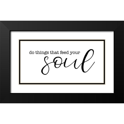 Feed Your Soul Black Modern Wood Framed Art Print with Double Matting by Cloverfield And Co.