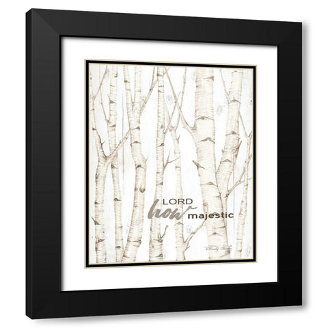 Lord How Majestic     Black Modern Wood Framed Art Print with Double Matting by Jacobs, Cindy