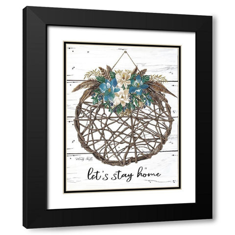 Lets Stay Home Black Modern Wood Framed Art Print with Double Matting by Jacobs, Cindy