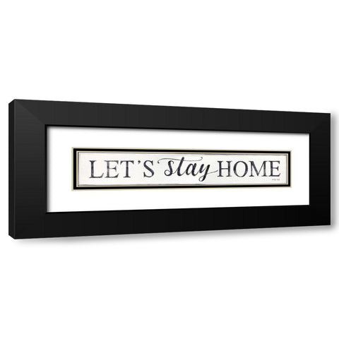Lets Stay Home II Black Modern Wood Framed Art Print with Double Matting by Jacobs, Cindy