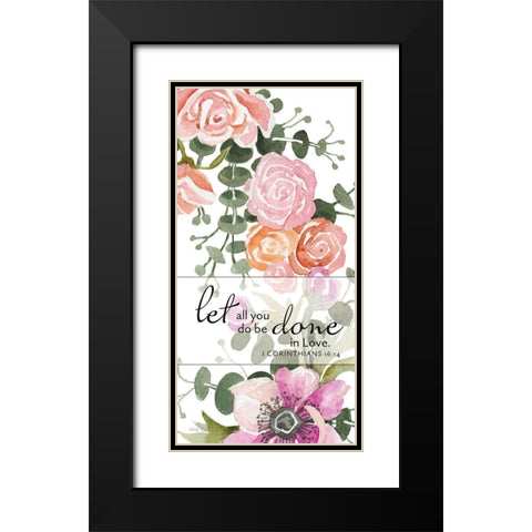 Let All You Do be Done in Love Black Modern Wood Framed Art Print with Double Matting by Jacobs, Cindy
