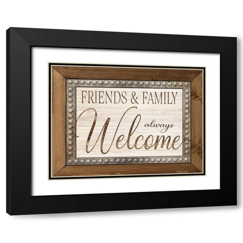 Friends and Family Always Welcome Black Modern Wood Framed Art Print with Double Matting by Jacobs, Cindy